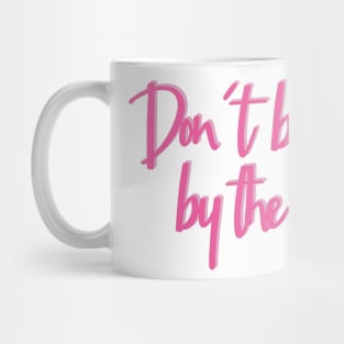 Mean Girls Fooled by the Pink Mug